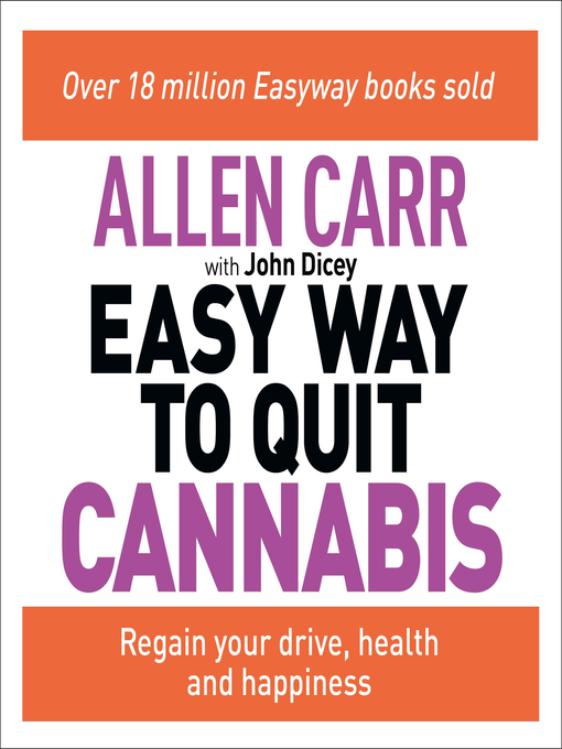 Title details for Allen Carr's Easy Way to Quit Cannabis by Allen Carr - Available
